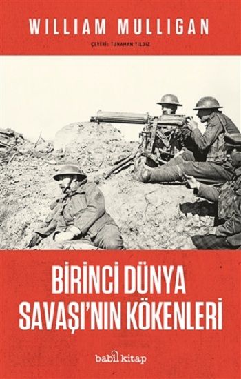 Birinci Dünya Savaşı'nın Kökenleri - Babil Kitap Kitap