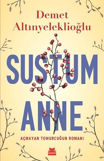 Sustum Anne - Kırmızı Kedi Yayınevi Kitap