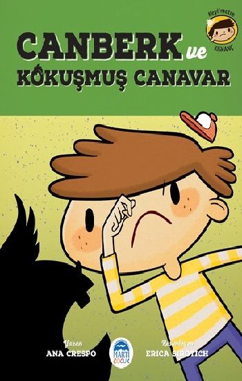 Canberk ve Kokuşmuş Canavar - Martı Çocuk Yayınları Kitap