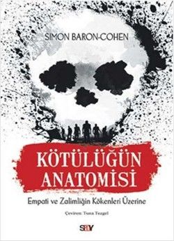 Kötülüğün Anatomisi - Say Yayınları Kitap