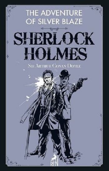 Sherlock Holmes: The Adventure of Silver Blaze - Ren Kitap Kitap