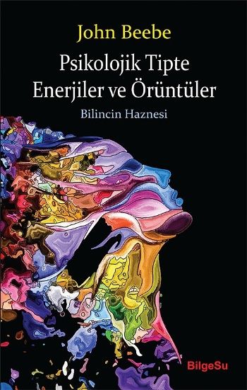 Psikolojik Tipte Enerjiler ve Örüntüler - BilgeSu Yayıncılık Kitap
