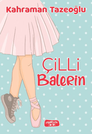 Çilli Balerin - Yediveren Çocuk Kitap