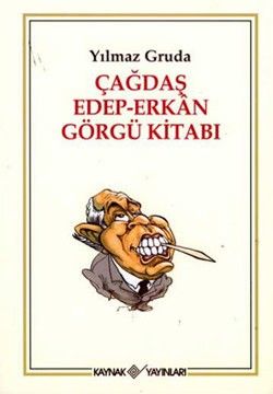 Çağdaş Edep-Erkan Görgü Kitabı - Kaynak Yayınları Kitap