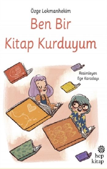 Ben Bir Kitap Kurduyum - Hep Kitap Kitap