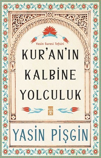 Kuran’ın Kalbine Yolculuk - Timaş Yayınları Kitap