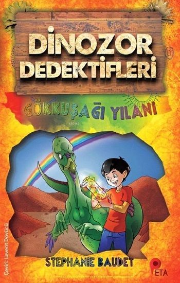 Dinozor Dedektifleri - Gökkuşağı Yılanı - Peta Kitap Kitap