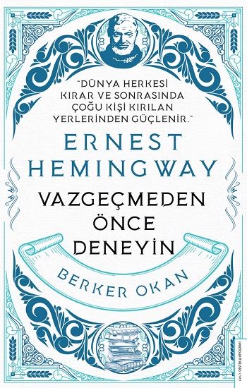 Vazgeçmeden önce Deneyin-Ernest Hemingway - Destek Yayınları Kitap