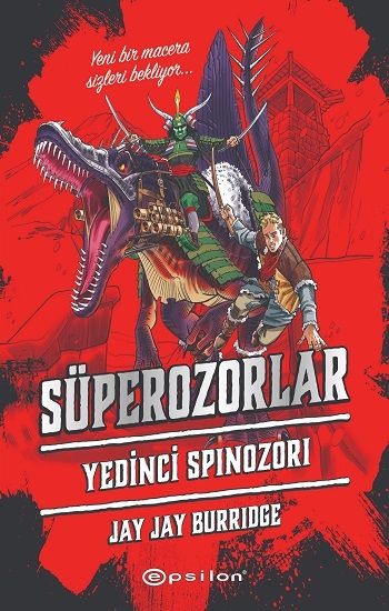 Süperozorlar 5:Yedinci Spinozori (Fleksi Kapak) - Epsilon Yayınları Kitap