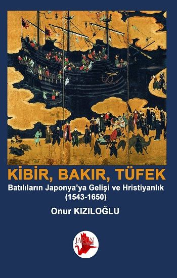 Kibir, Bakır, Tüfek - Japon Yayınları Kitap