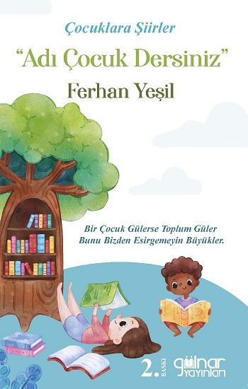 Çocuklara Şiirler “Adı Çocuk Dersiniz” - Gülnar Yayınları Kitap
