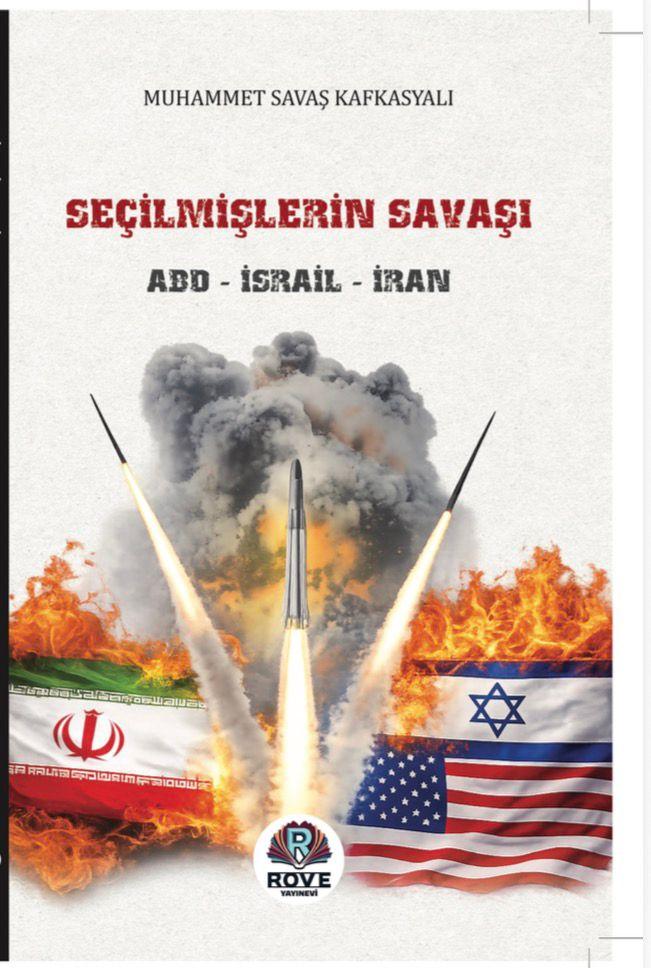 Seçilmişlerin Savaşı ABD - İsrail - İran - Rove Yayınevi Kitap