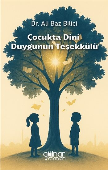 Çocukta Dini Duygunun Teşekkülü - Gülnar Yayınları Kitap