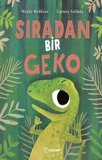 Sıradan Bir Geko - Uçanbalık Yayıncılık Kitap