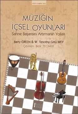 Müziğin İçsel Oyunları - Müzik Eğitimi Yayınları Kitap