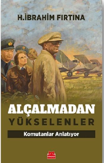 Alçalmadan Yükselenler - Kırmızı Kedi Yayınevi Kitap