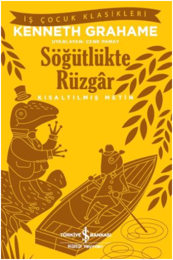 Söğütlükte Rüzgar (Kısaltılmış Metin) - İş Bankası Kültür Yayınları Kitap