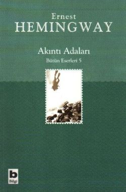 Akıntı Adaları Bütün Eserleri 5 - Bilgi Yayınevi Kitap