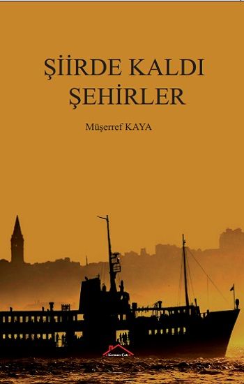Şiirde Kaldı Şehirler - Kırmızı Çatı Yayınları Kitap
