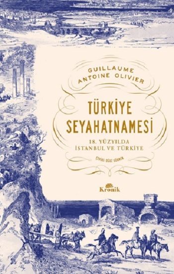 Türkiye Seyahatnamesi - Kronik Kitap Kitap