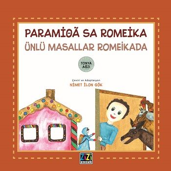 Paramioa Sa Romeika - Ünlü Masallar Romeikada (Ciltli) - Zizi Çocuk Kitap