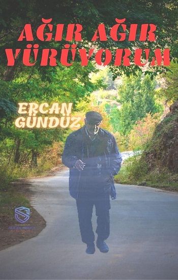 Ağır Ağır Yürüyorum - Suçek Medya Yayınları Kitap