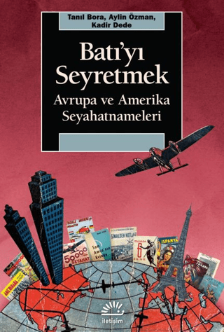 Batı'yı Seyretmek - İletişim Yayınları Kitap