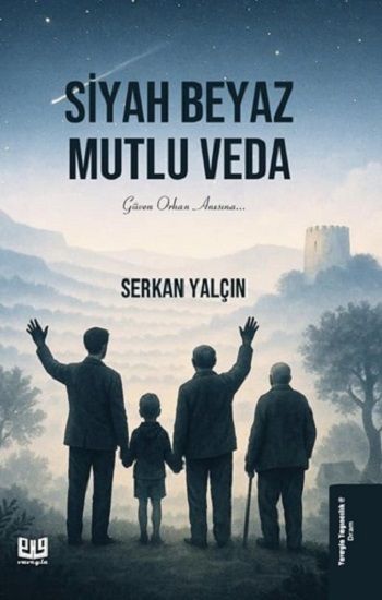 Siyah Beyaz Mutlu Veda - Vaveyla Yayıncılık Kitap