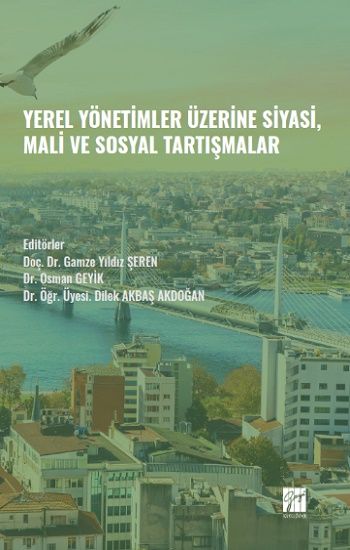 Yerel Yönetimler Üzerine Siyasi, Mali ve Sosyal Tartışmalar - Gazi Kitabevi Kitap