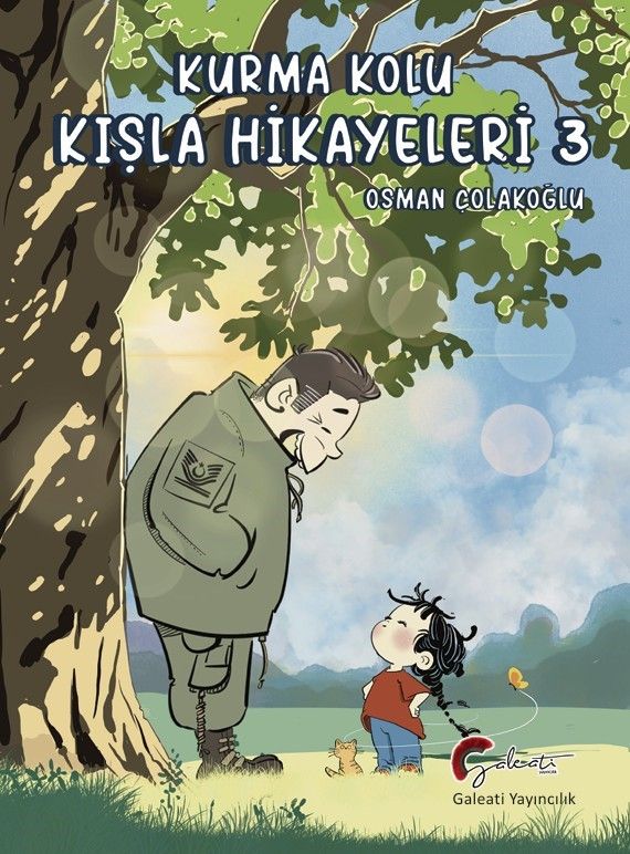 Kurma Kolu - Kışla Hikayeleri -3 - Galeati Yayıncılık Kitap