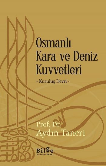 Osmanlı Kara ve Deniz Kuvvetleri - Bilge Kültür Sanat Kitap