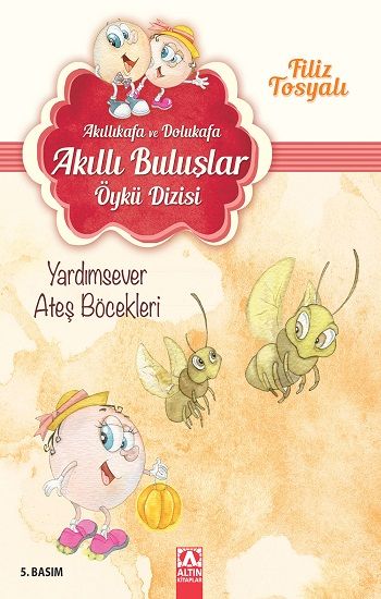Akıllıkafa ve Dolukafa - Yardımsever Ateş Böcekleri - Altın Kitaplar - Özel Ürün Kitap