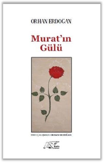 Murat'ın Gülü - Kuytu Yayınları Kitap
