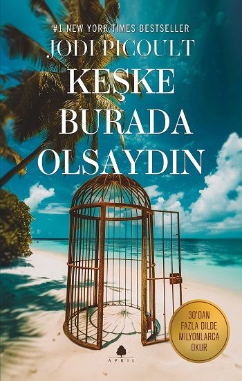 Keşke Burada Olsaydın - April Yayıncılık Kitap