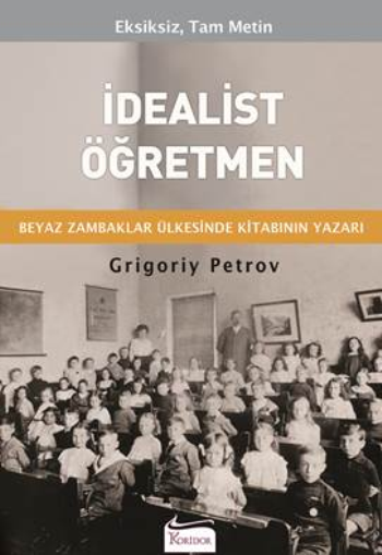 İdealist Öğretmen - Koridor Yayıncılık Kitap