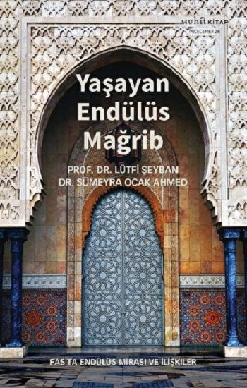 Yaşayan Endülüs Mağrib - Muhit Kitap Kitap