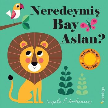 Neredeymiş Bay Aslan? (Ciltli) - Domingo Yayınevi Kitap