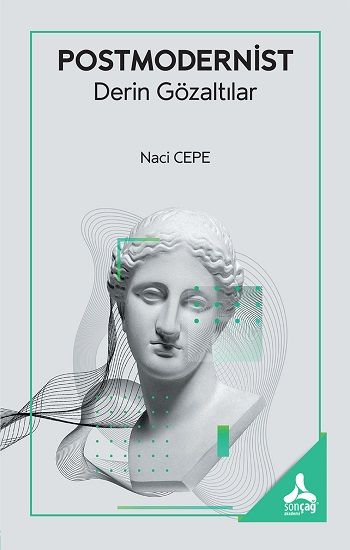 Postmodernist Derin Gözaltılar - Sonçağ -Akademik Kitaplar Kitap
