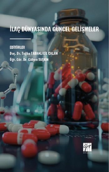 İlaç Dünyasında Güncel Gelişmeler - Gazi Kitabevi Kitap