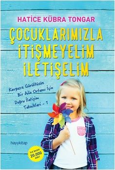 Çocuklarımızla İtişmeyelim İletişelim - Hayykitap Kitap