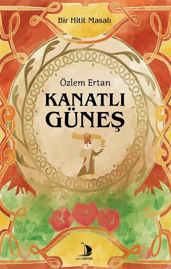 Kanatlı Güneş - Destek Yayınları Kitap