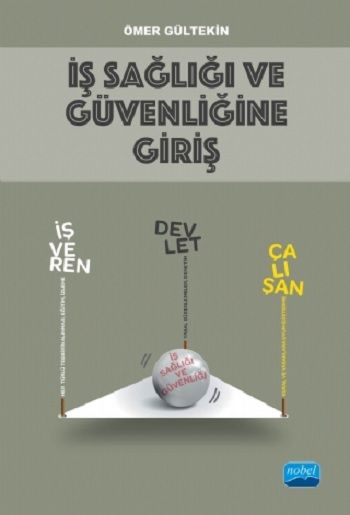 İş Sağlığı ve Güvenliğine Giriş - Nobel Akademik Yayıncılık Kitap