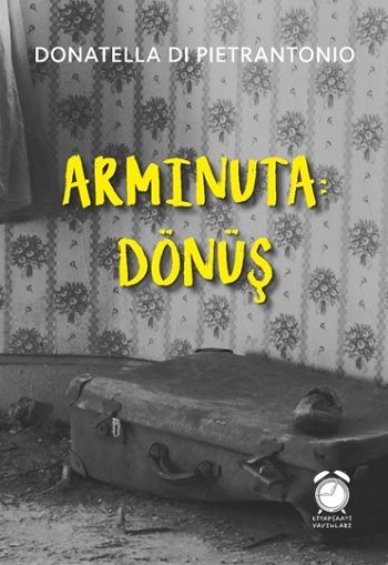 Arminuta: Dönüş - Kitap Saati Yayınevi Kitap
