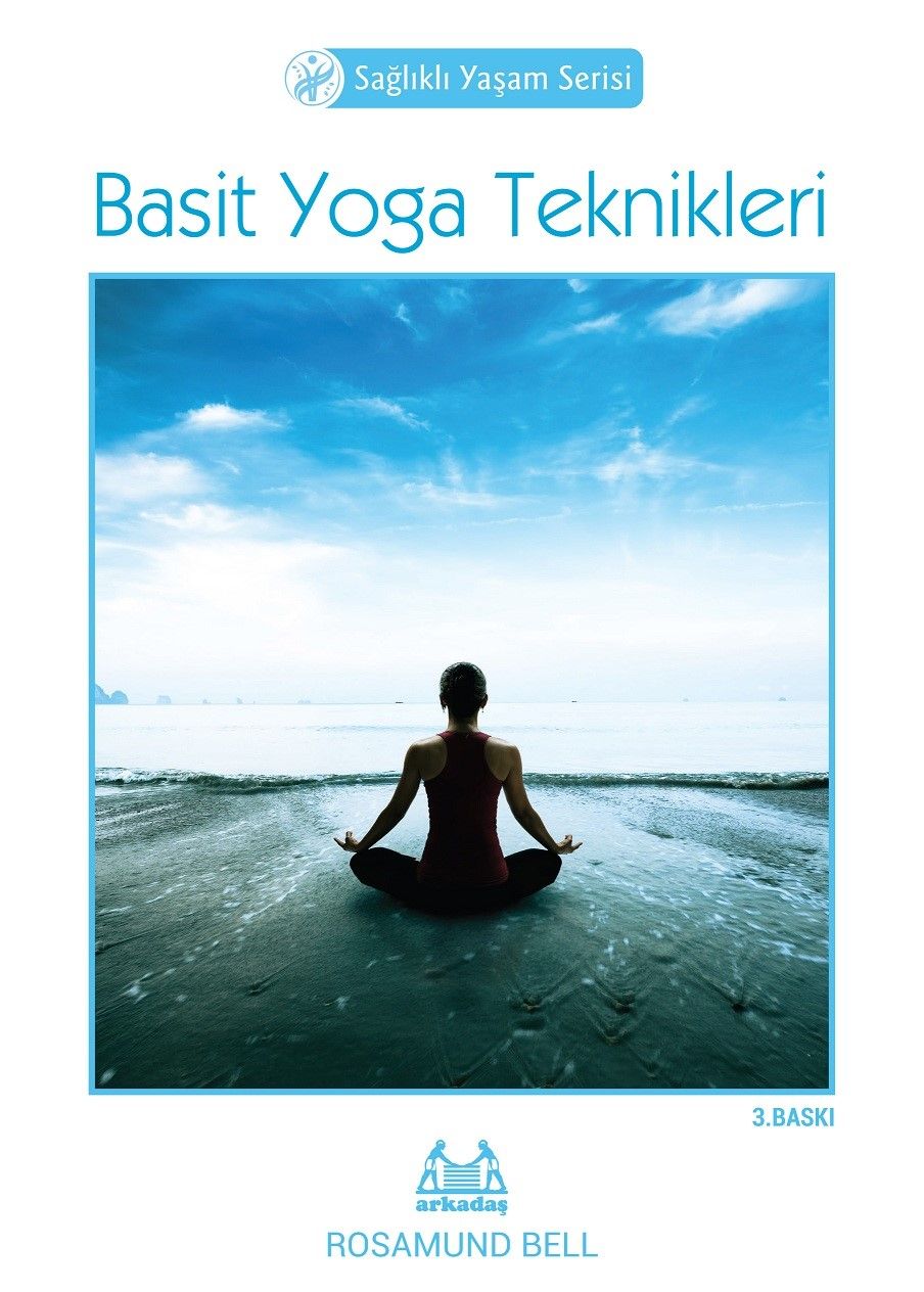 Basit Yoga Teknikleri - Arkadaş Yayınları Kitap