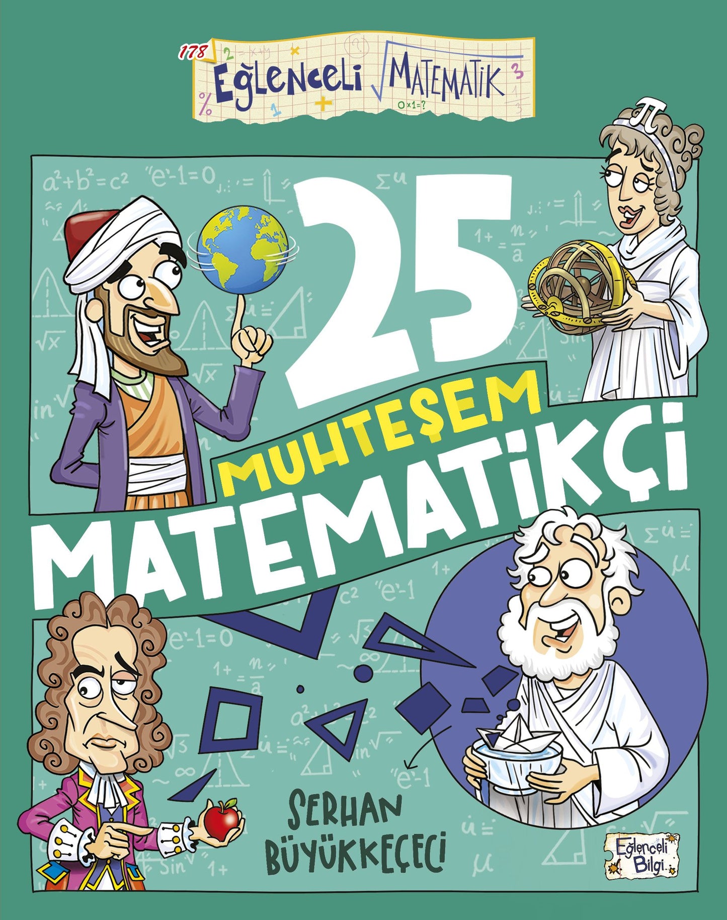 25 Muhteşem Matematikçi - Eğlenceli Bilgi Yayınları Kitap
