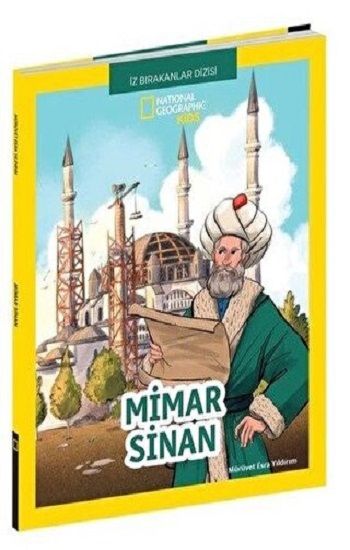 NATINONAL GEOGRAPHIC KIDS - MİMAR SİNAN - Beta Kids Kitap