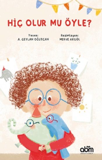Hiç Olur Mu Öyle - Abm Yayınevi Kitap