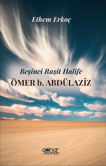 Beşinci Raşit Halife Ömer b. Abdülaziz - Gülnar Yayınları Kitap