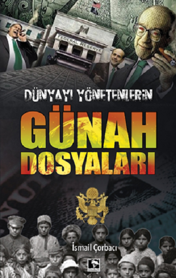 Dünyayı Yönetenlerin Günah Dosyaları - Çınaraltı Yayınları Kitap