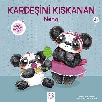 Kardeşini Kıskanan Nena - Minik Adımlar - 1001 Çiçek Kitaplar Kitap